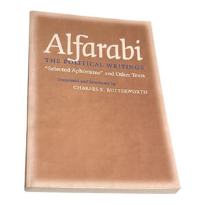 Alfarabi Political Writings Selected Aphorisms Butterworth Cornell Paperback